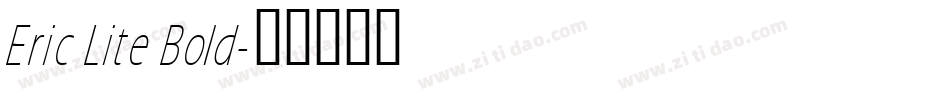 Eric Lite Bold字体转换